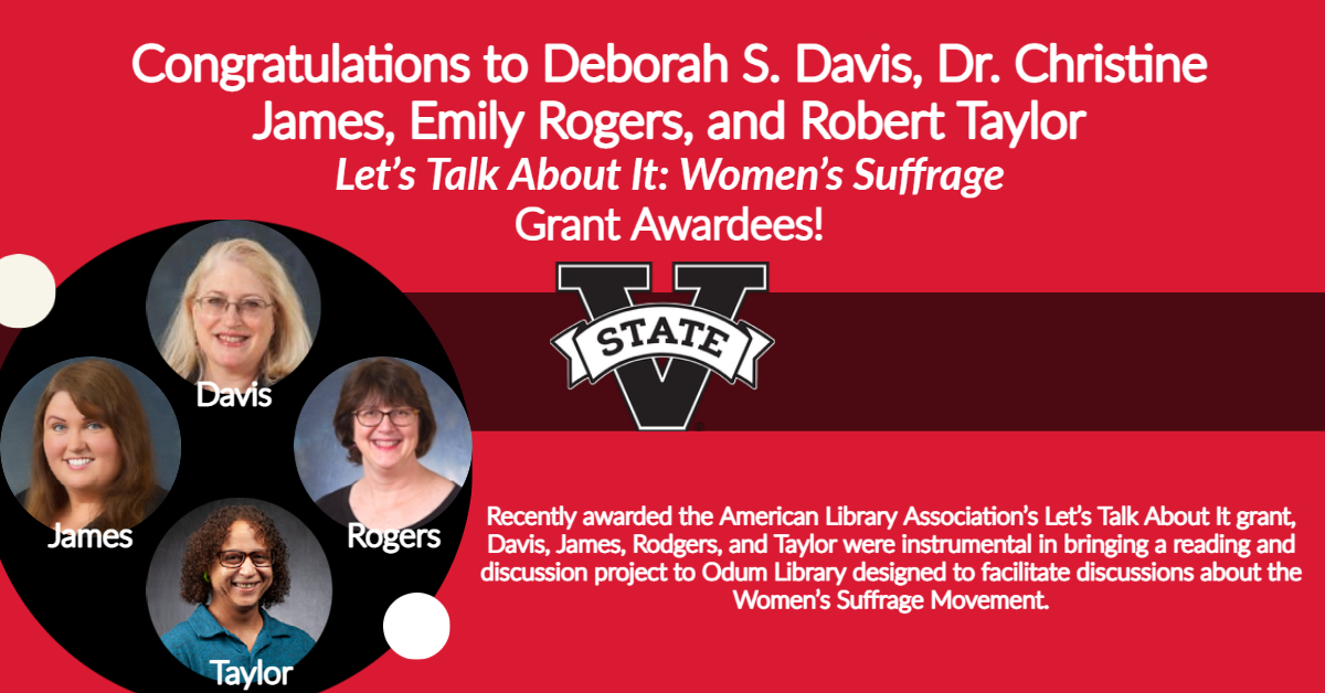 You are currently viewing Congratulations to Let’s Talk About It: Women’s Suffrage Grant Awardees, Deborah S. Davis,  Dr. Christine James, Emily Rogers, and Robert Taylor!